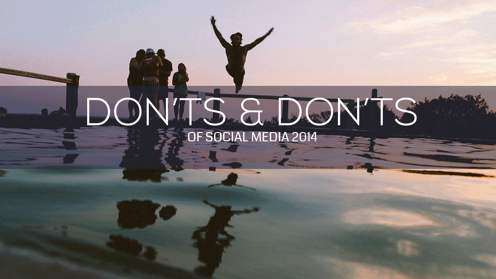 The Don’ts and Don’ts of A Social Media Strategy